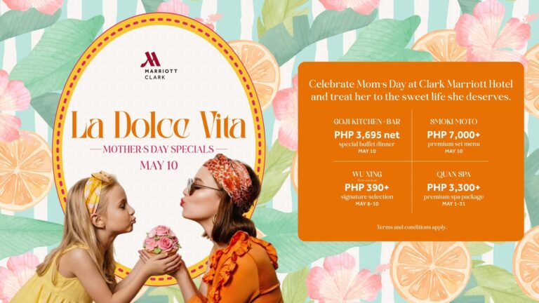 make-‘thanks,-mom’-taste-sweeter-this-mother’s-day-at-clark-marriott-hotel