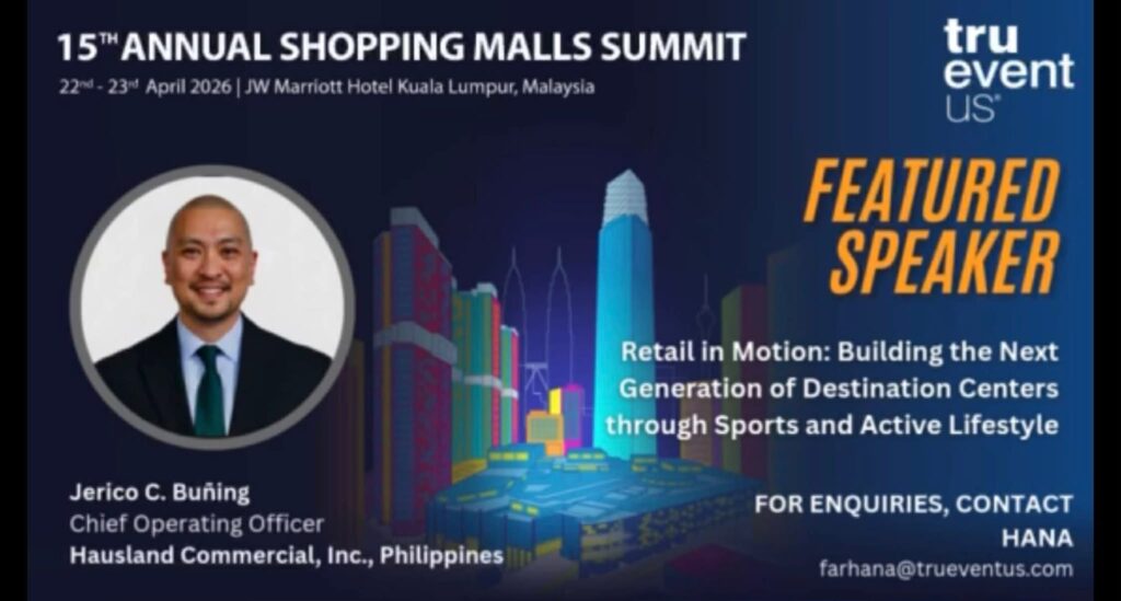 hausland-to-represent-philippines-at-15th-annual-shopping-malls-summit-in-kuala-lumpur,-malaysia
